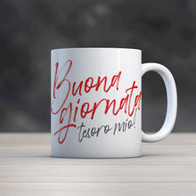 Load image into Gallery viewer, Mug &quot;Buona giornata tesoro mio&quot; con dedica personalizzata
